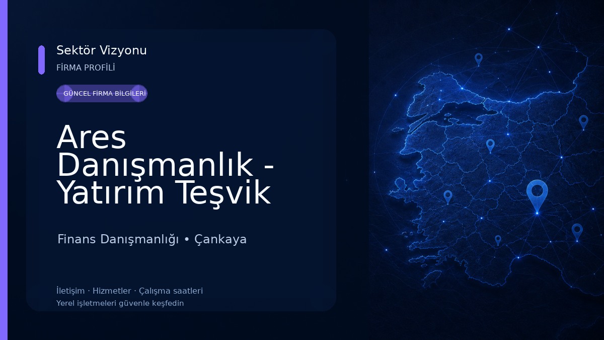 Ares Danışmanlık - Yatırım Teşvik Belgesi / İhracat Destekleri Finans Danışmanlığı