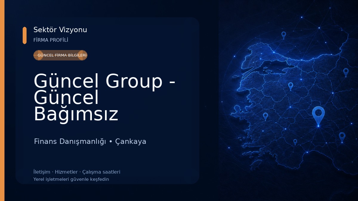 Güncel Group - Güncel Bağımsız Denetim Danışmanlık A.Ş. 