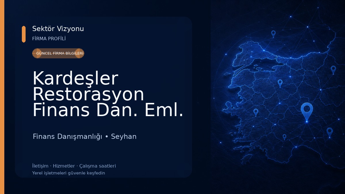 Kardeşler Restorasyon Finans Dan. Eml. Nak. Gıd. Tic. Ltd. Şti. Finans Danışmanlığı