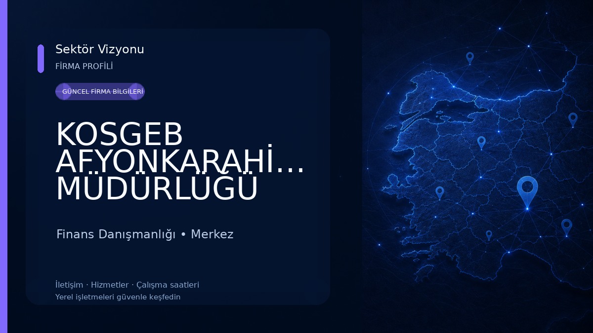 KOSGEB AFYONKARAHİSAR MÜDÜRLÜĞÜ Finans Danışmanlığı