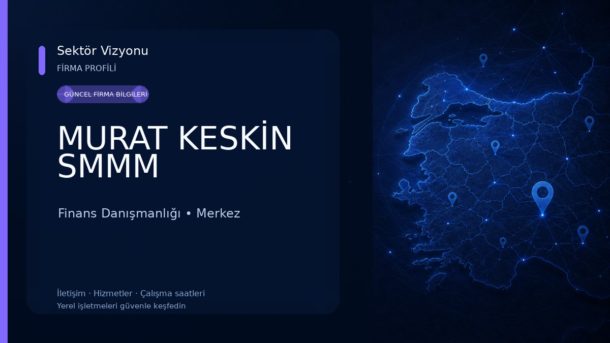 MURAT KESKİN SMMM Finans Danışmanlığı