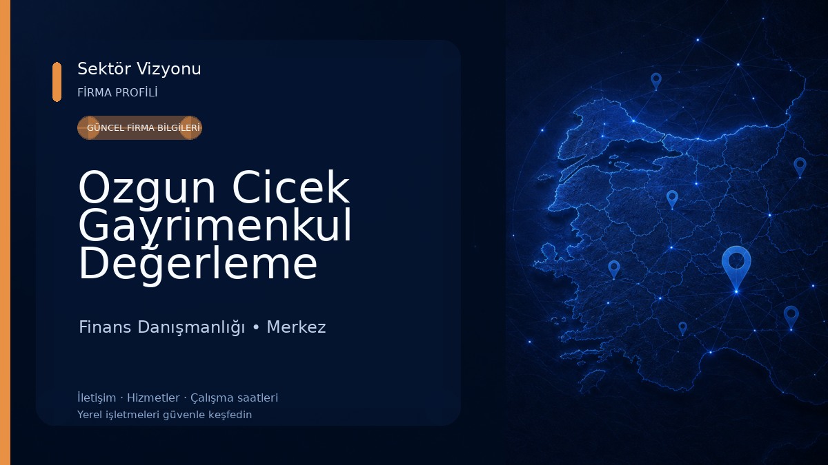 Ozgun Cicek Gayrimenkul Değerleme Danışmanlık Şti. Finans Danışmanlığı