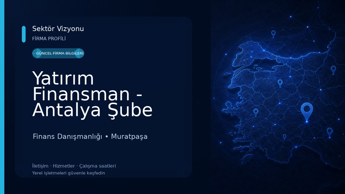 Yatırım Finansman - Antalya Şube